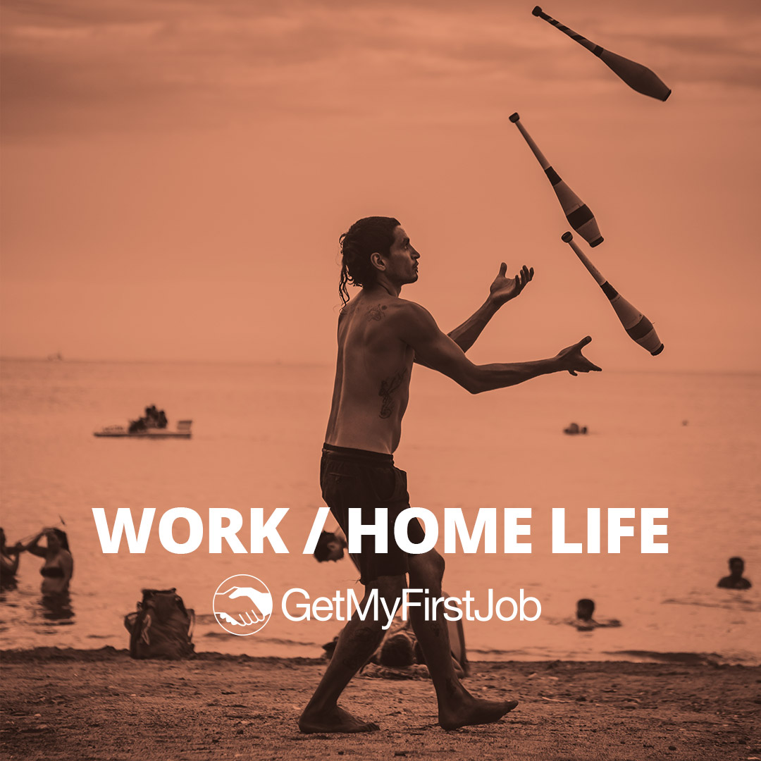 Juggling Your Work / Home Life Balance