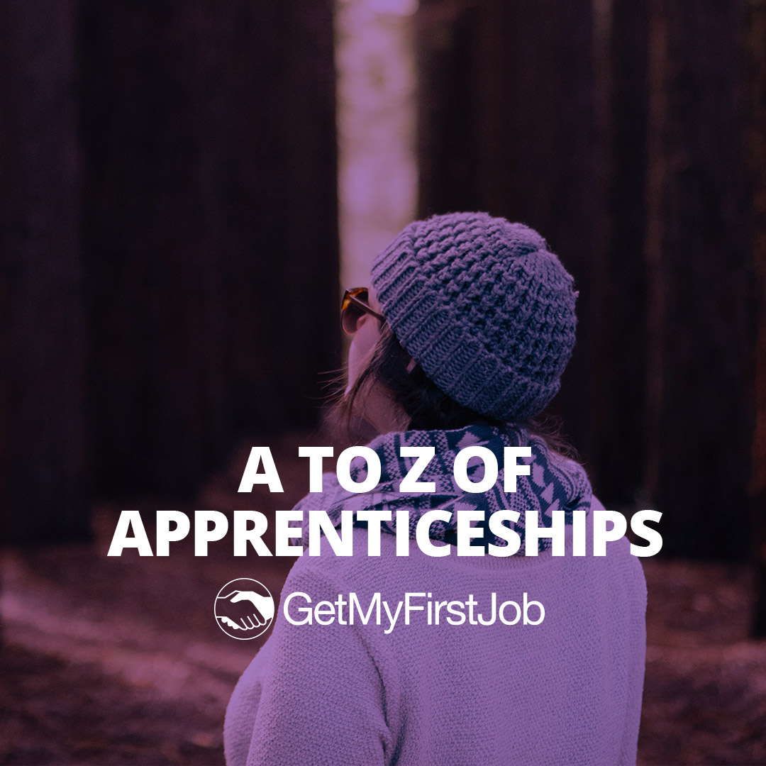 A-Z of Apprenticeships