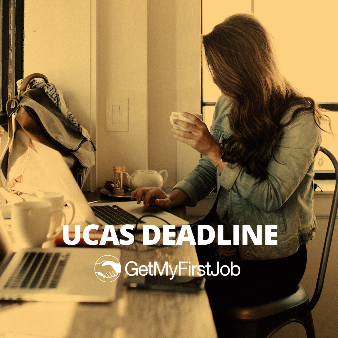 UCAS Deadline